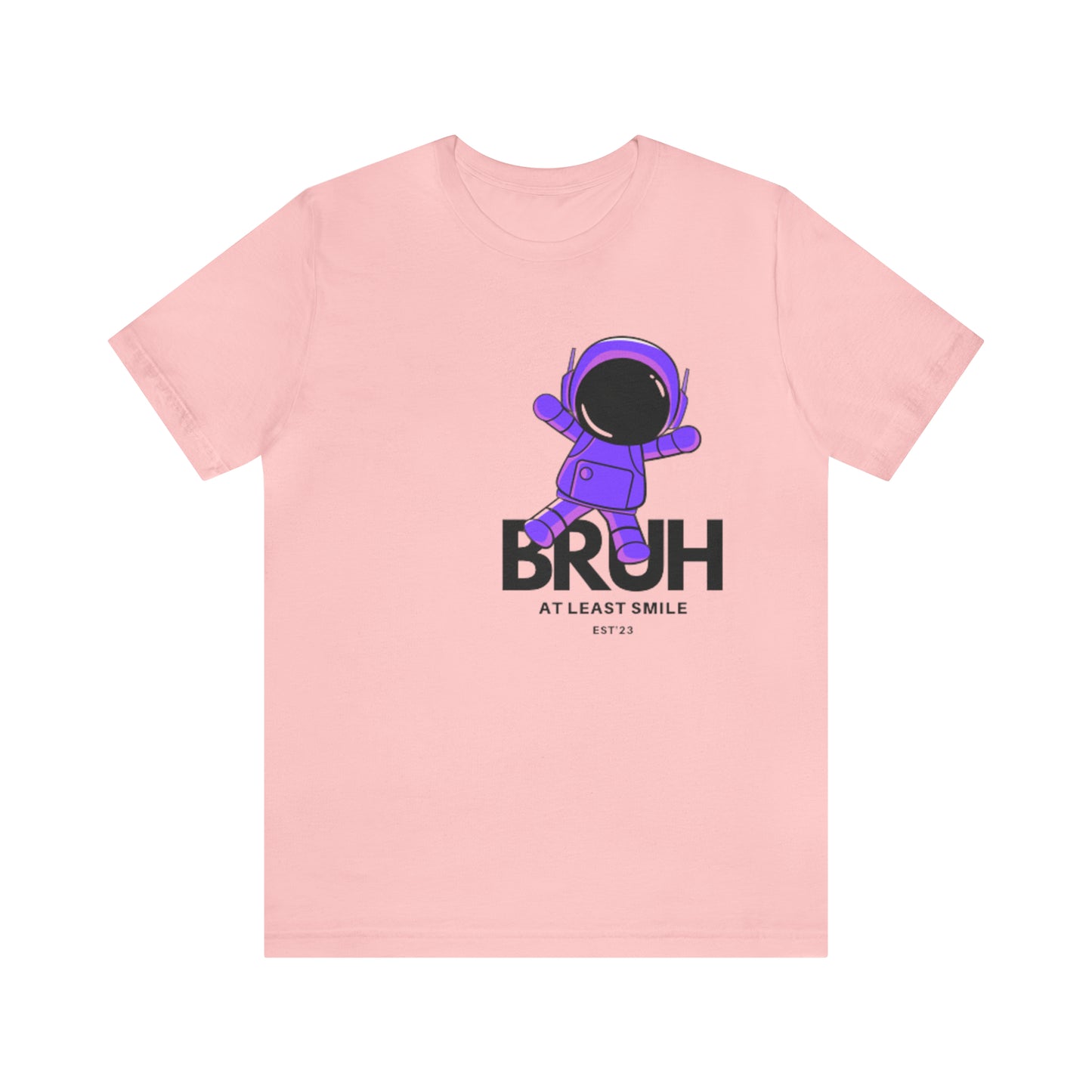 Unisex Jersey Short Sleeve BRUH JUST SMILE Tee
