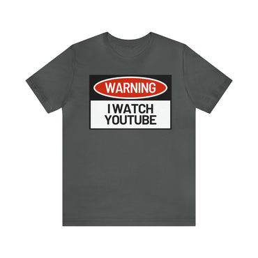 Unisex WARNING.. I WATCH YOUTUBE Jersey Short Sleeve Tee