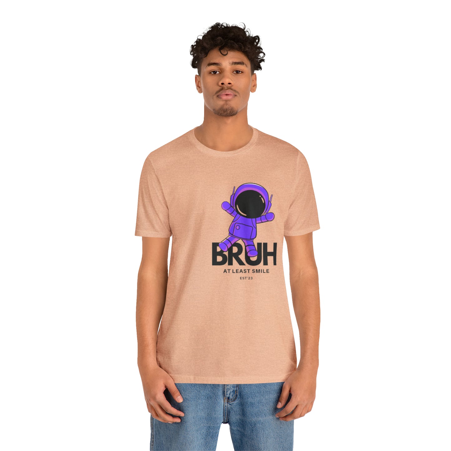 Unisex Jersey Short Sleeve BRUH JUST SMILE Tee