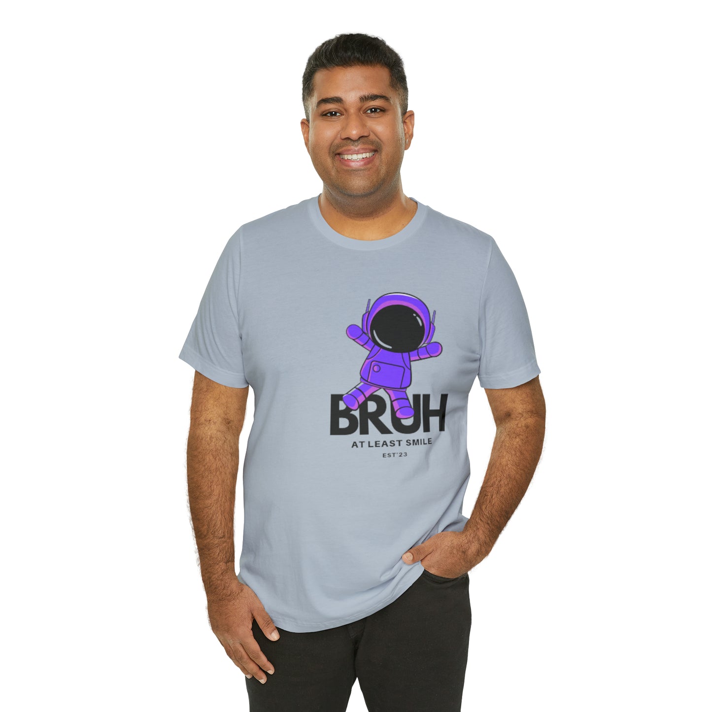 Unisex Jersey Short Sleeve BRUH JUST SMILE Tee
