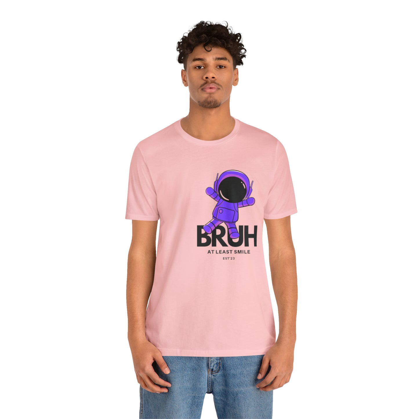 Unisex Jersey Short Sleeve BRUH JUST SMILE Tee