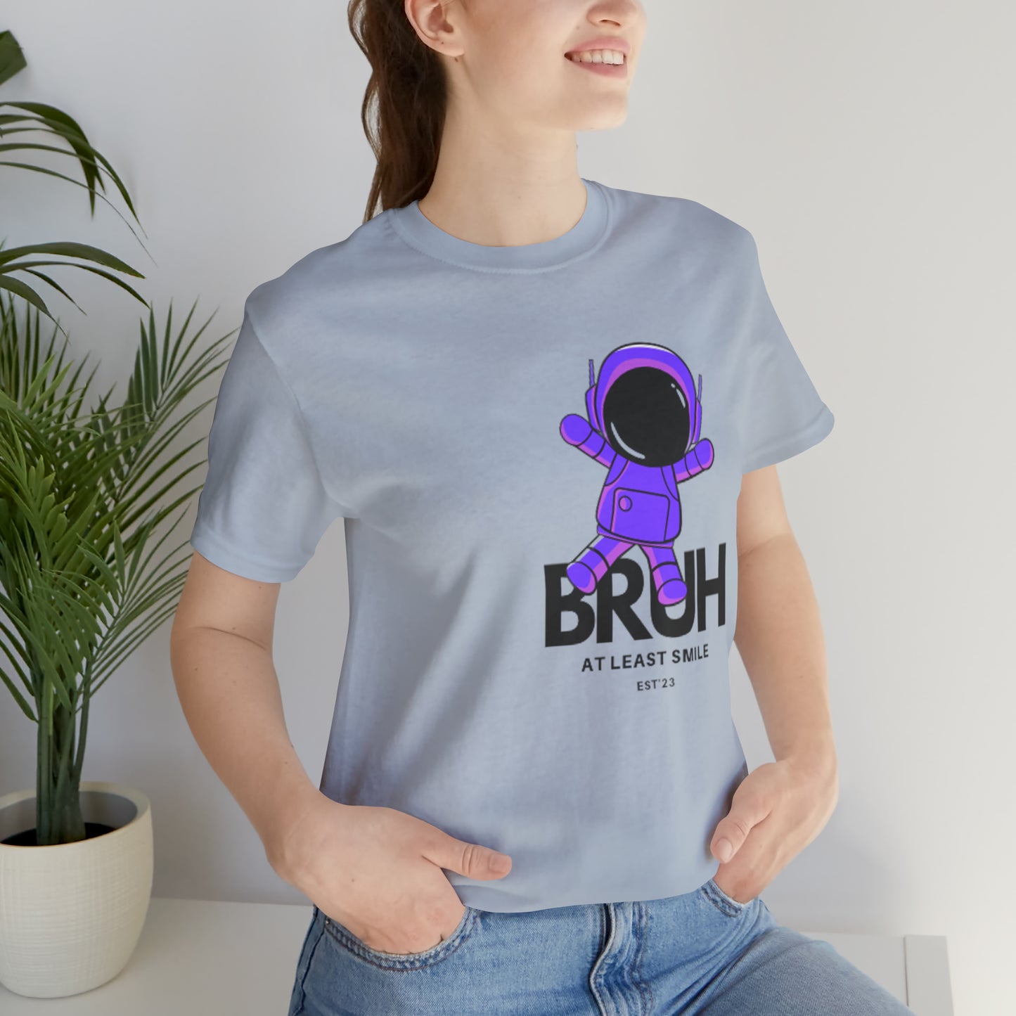 Unisex Jersey Short Sleeve BRUH JUST SMILE Tee