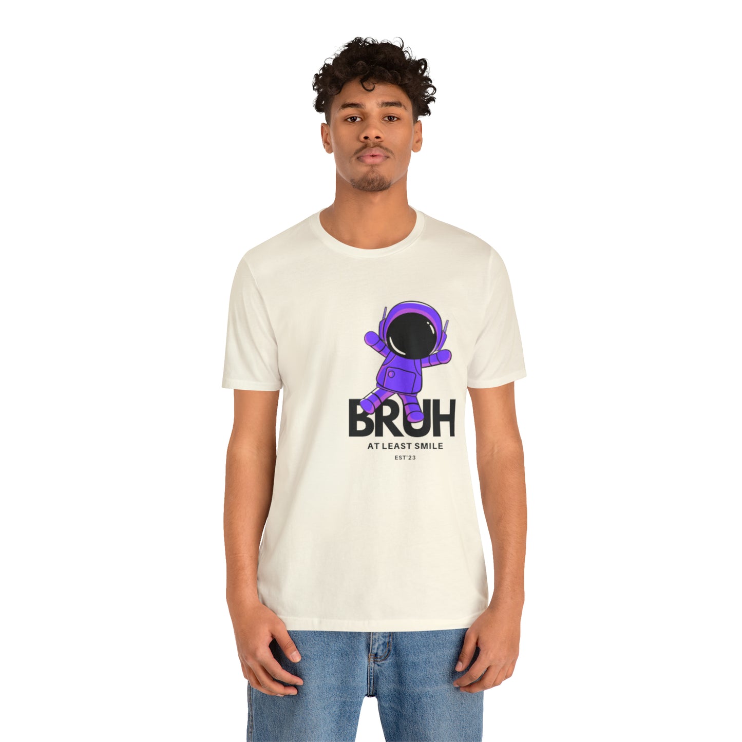 Unisex Jersey Short Sleeve BRUH JUST SMILE Tee