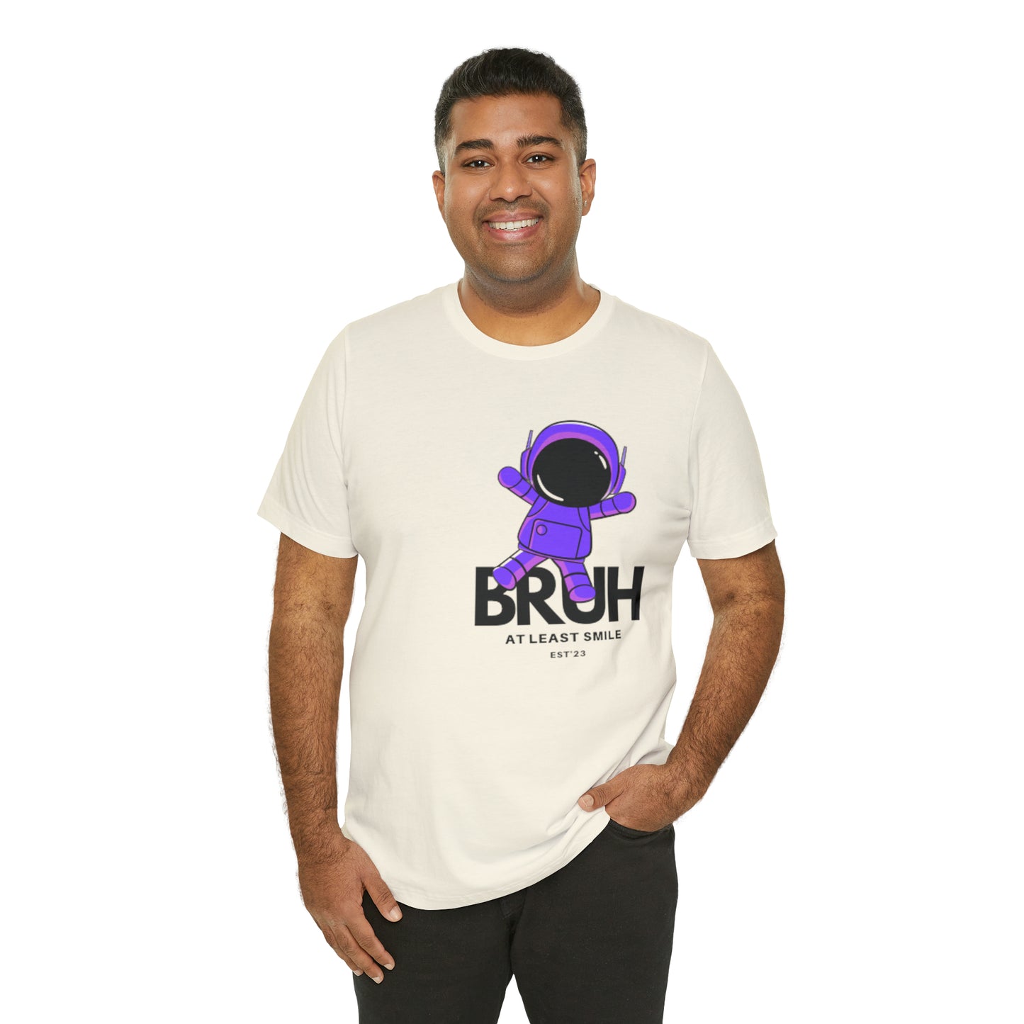 Unisex Jersey Short Sleeve BRUH JUST SMILE Tee