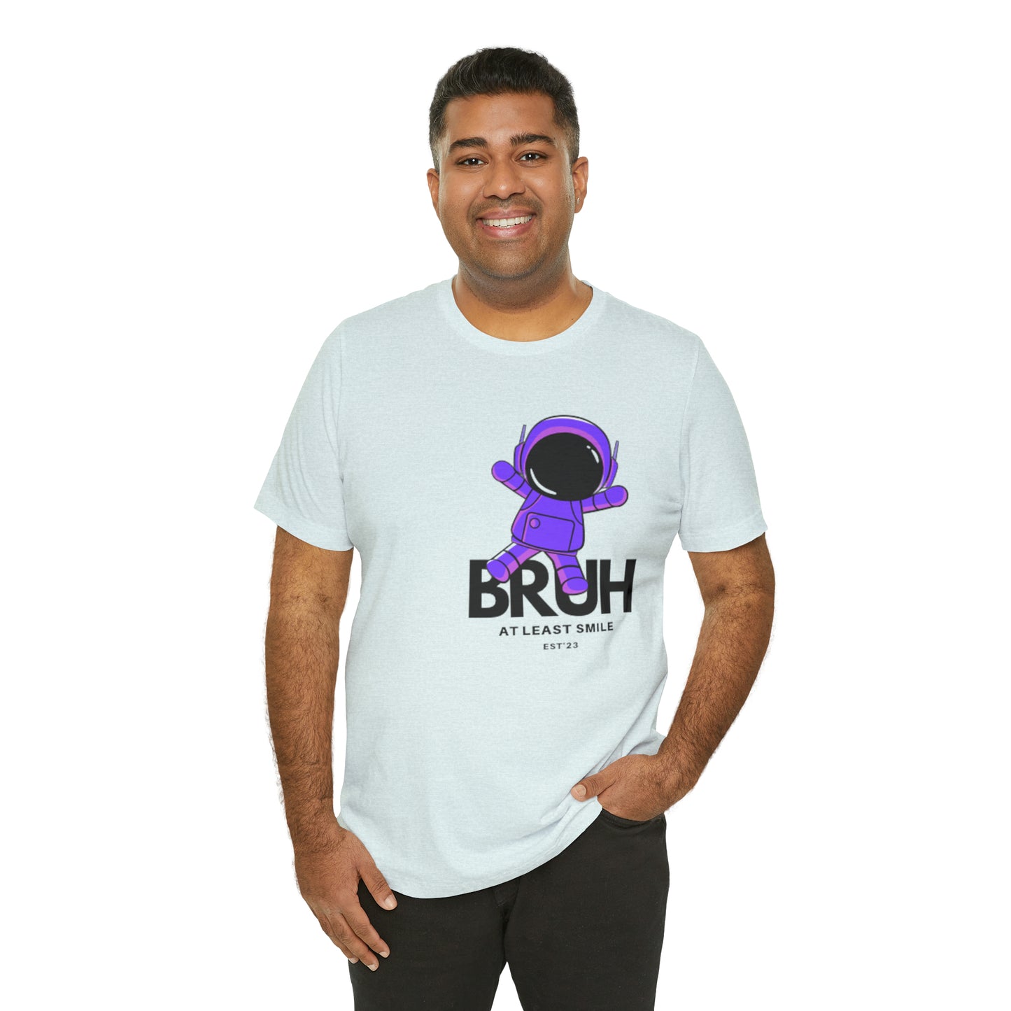Unisex Jersey Short Sleeve BRUH JUST SMILE Tee