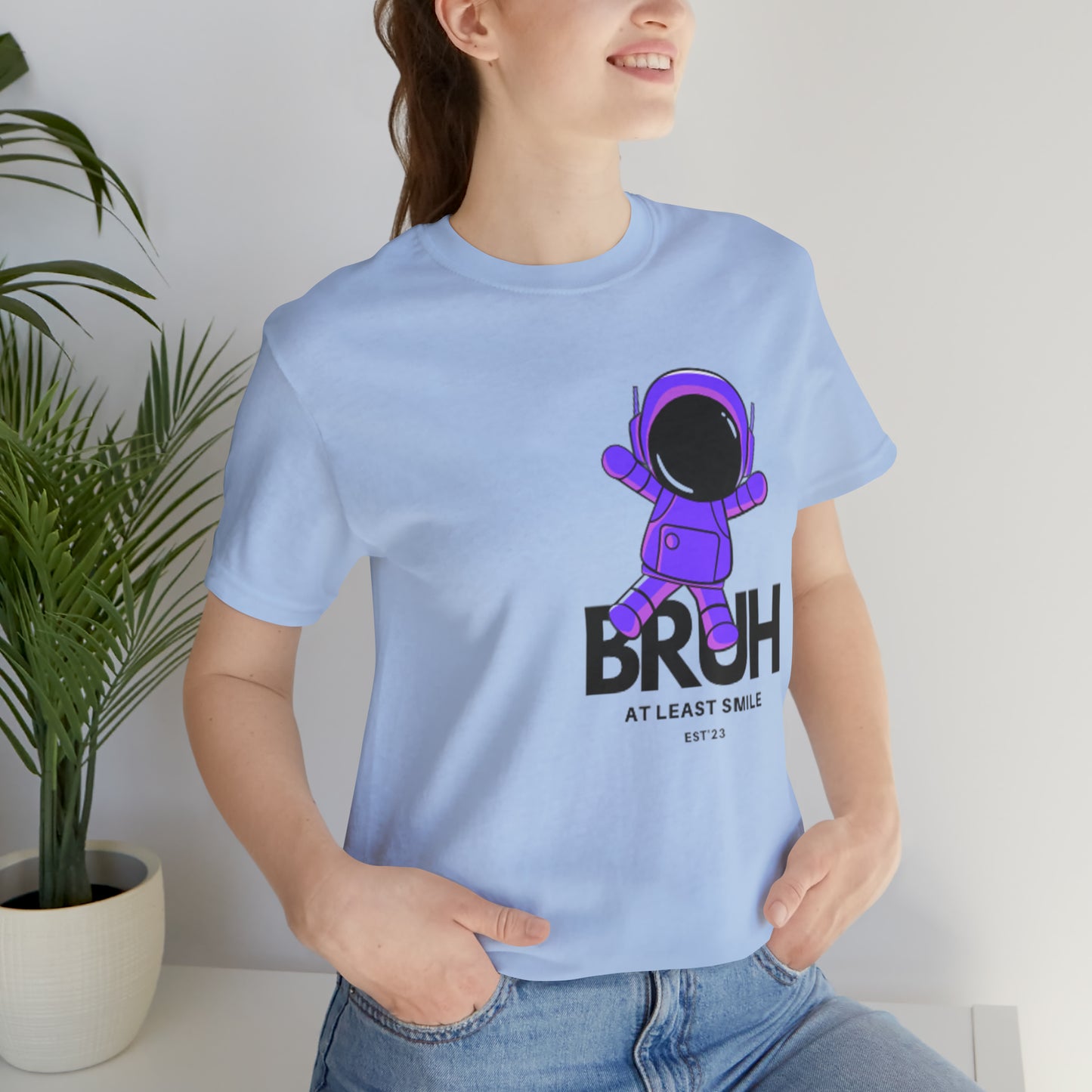 Unisex Jersey Short Sleeve BRUH JUST SMILE Tee