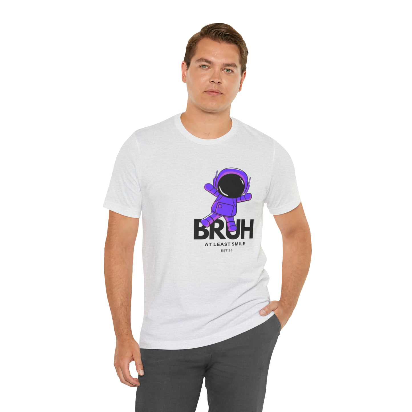 Unisex Jersey Short Sleeve BRUH JUST SMILE Tee
