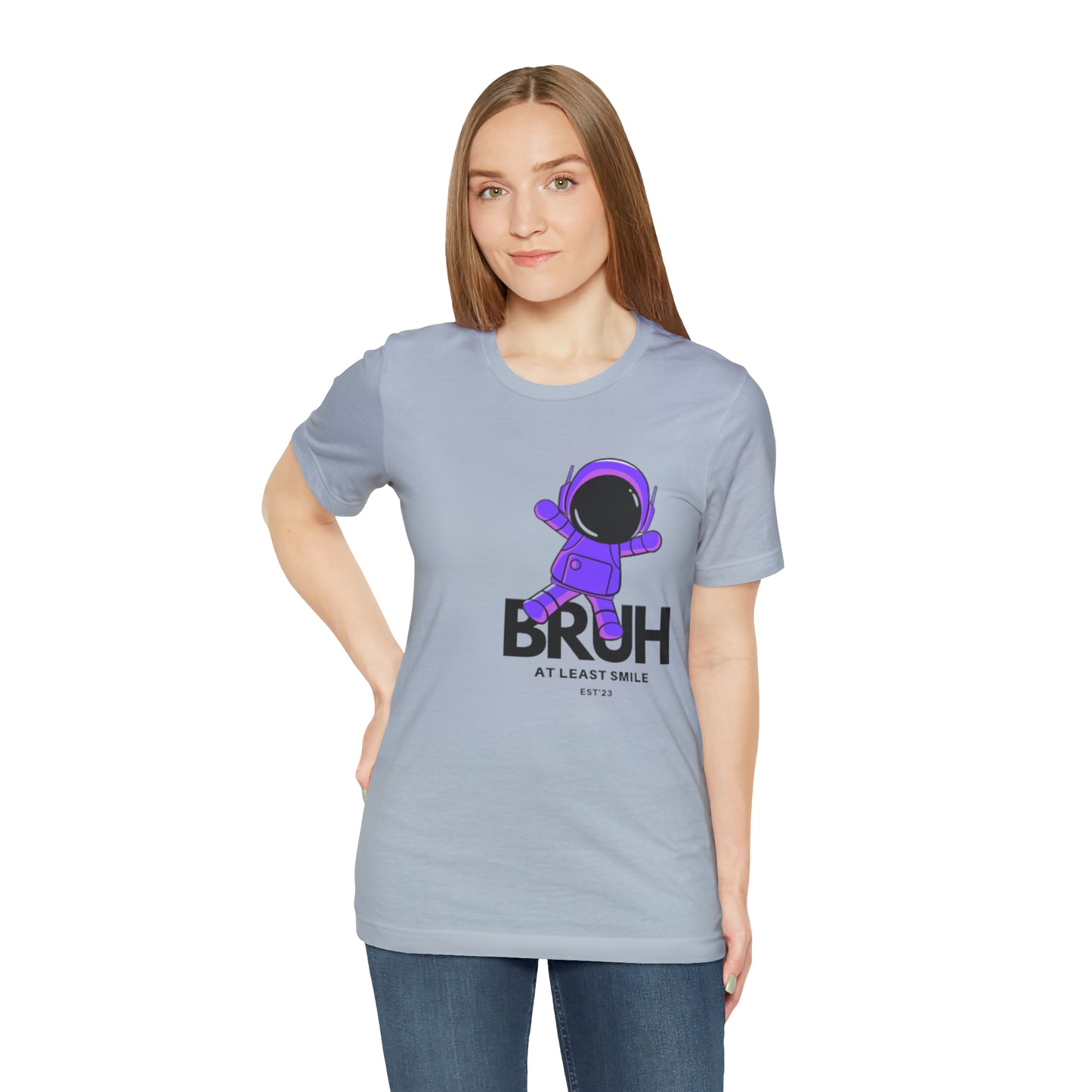 Unisex Jersey Short Sleeve BRUH JUST SMILE Tee