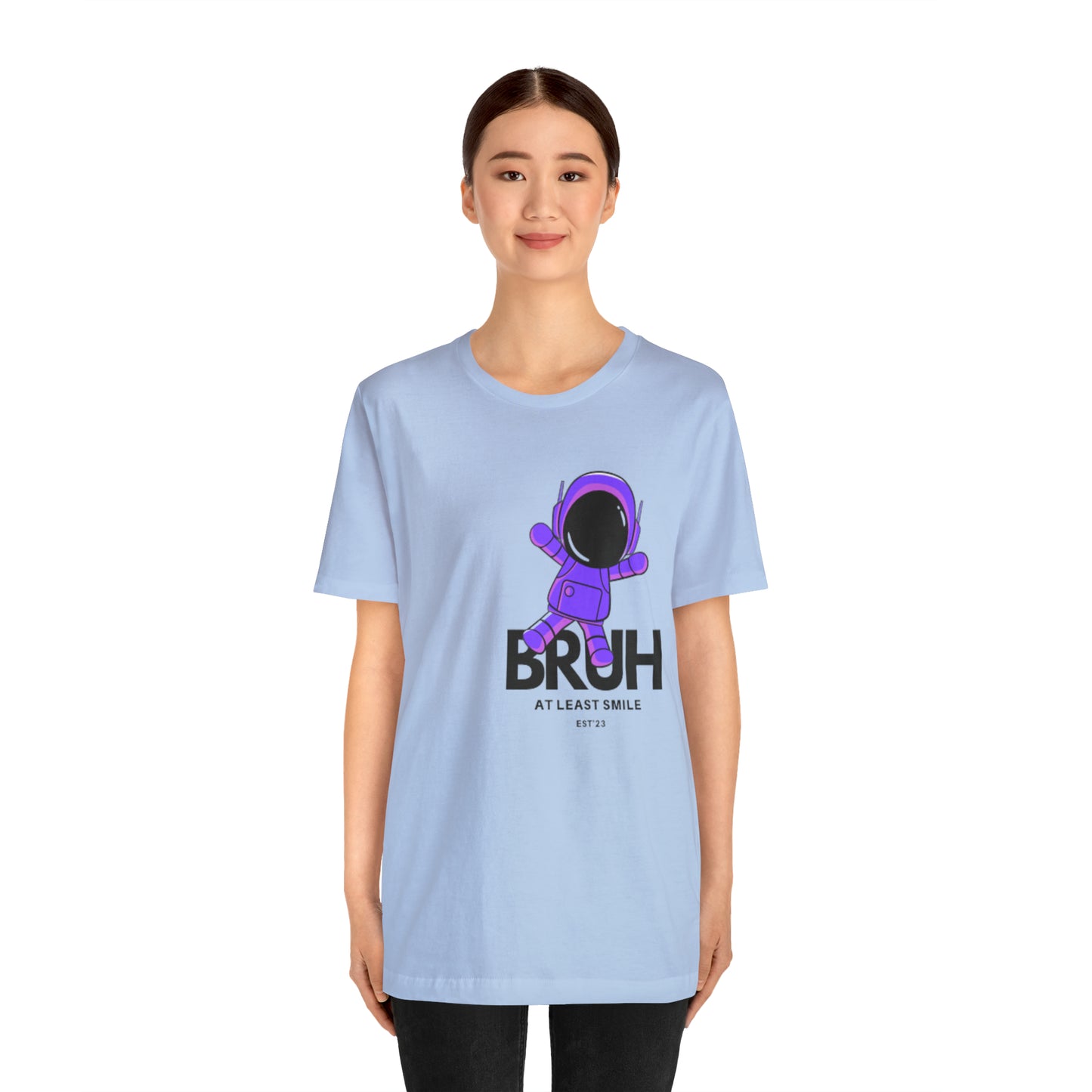 Unisex Jersey Short Sleeve BRUH JUST SMILE Tee