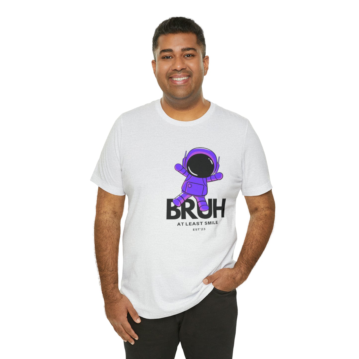 Unisex Jersey Short Sleeve BRUH JUST SMILE Tee