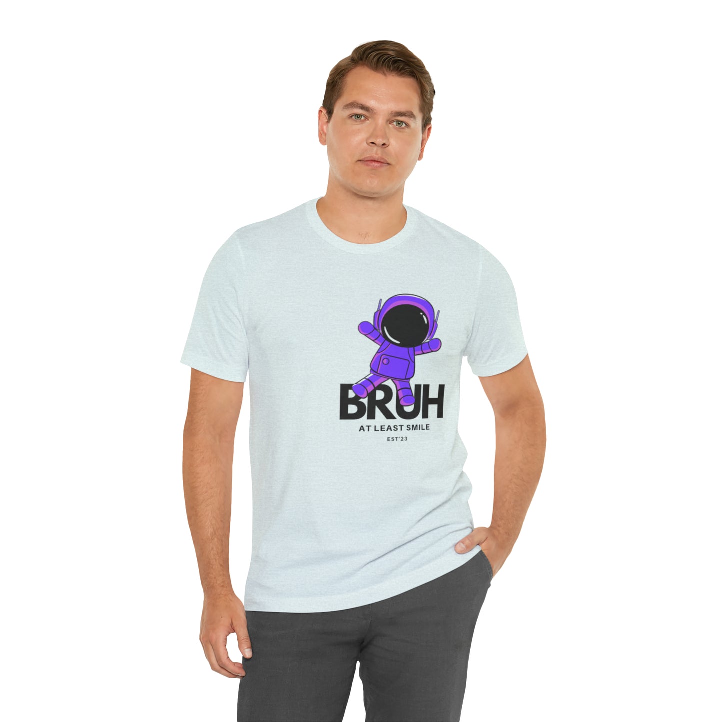Unisex Jersey Short Sleeve BRUH JUST SMILE Tee