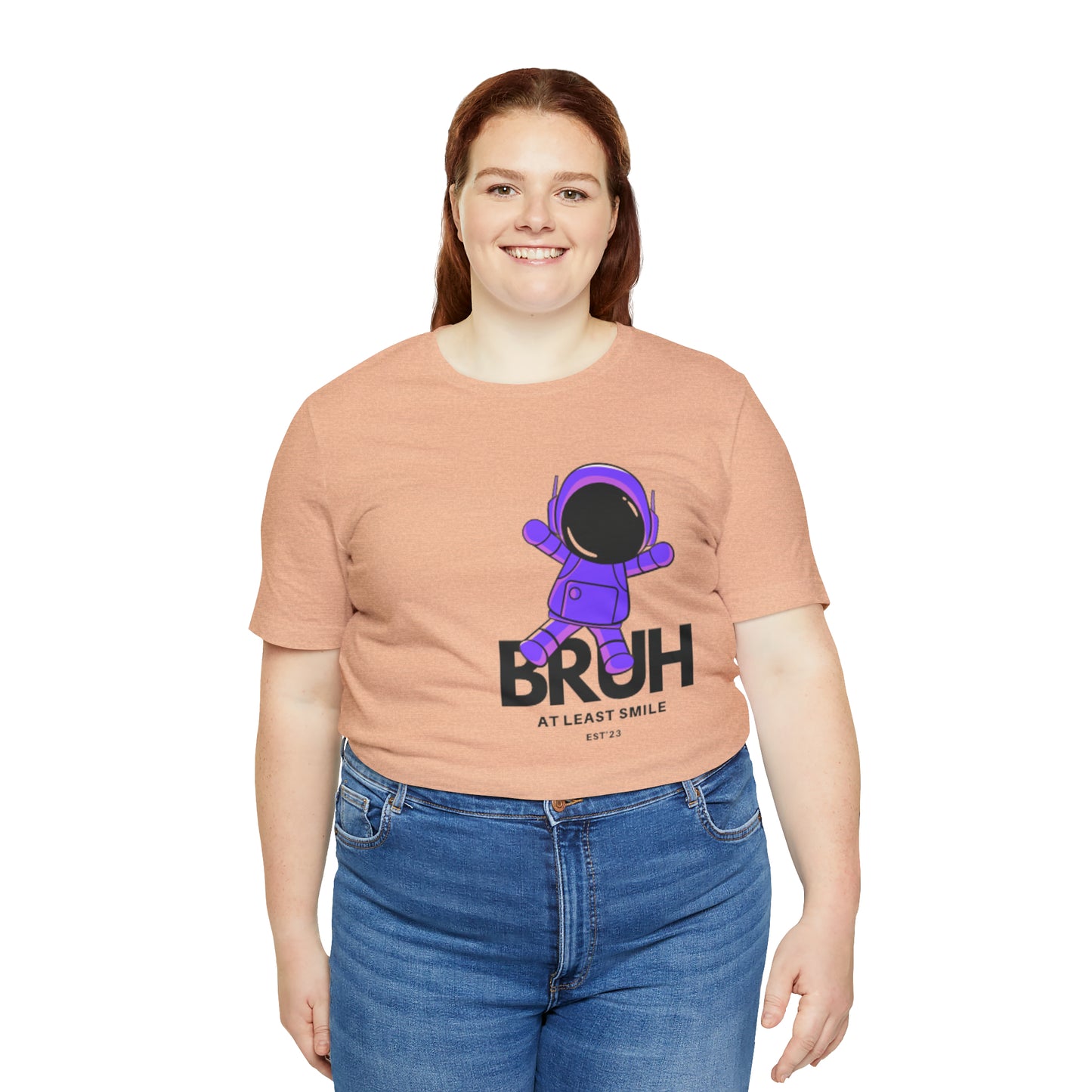 Unisex Jersey Short Sleeve BRUH JUST SMILE Tee