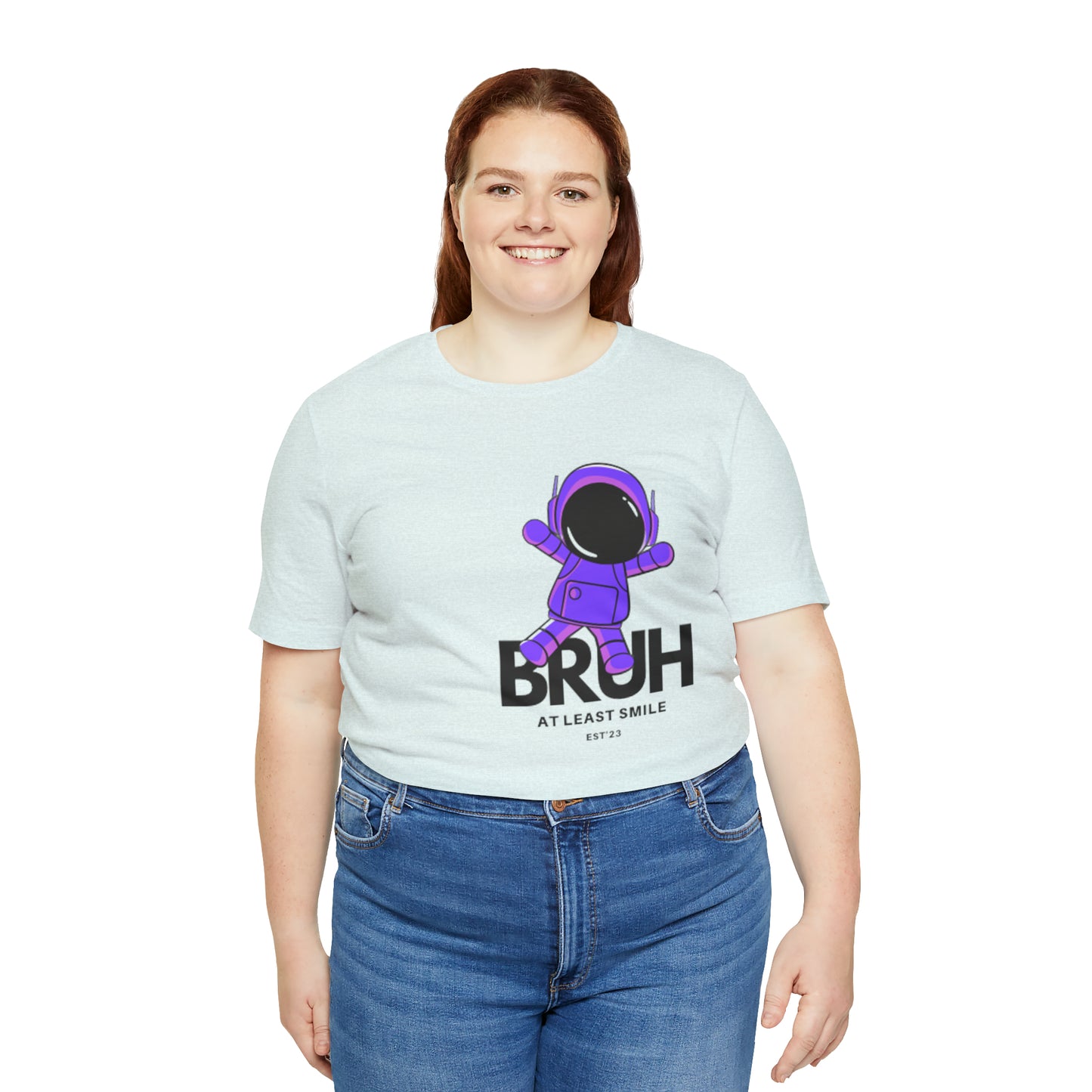 Unisex Jersey Short Sleeve BRUH JUST SMILE Tee