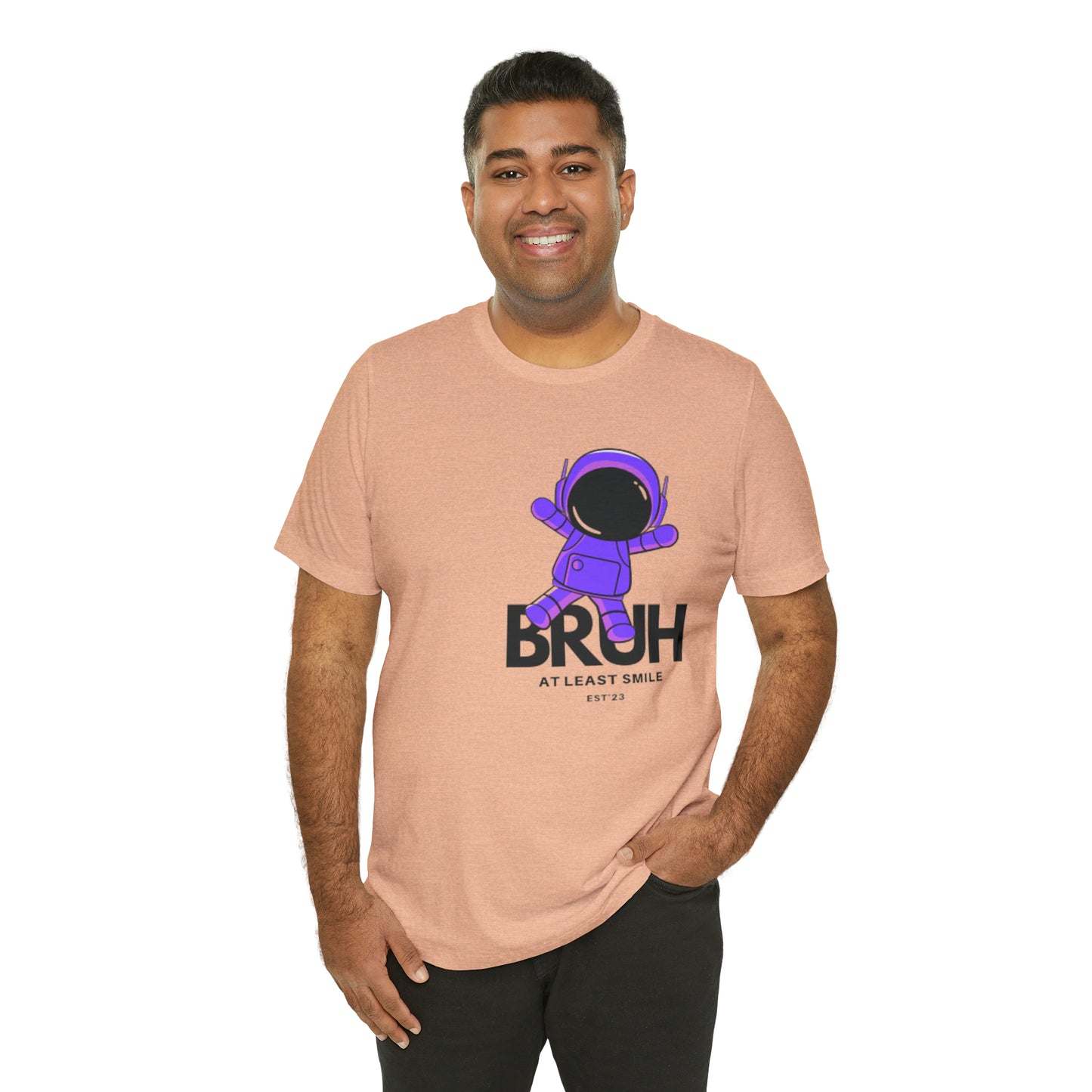 Unisex Jersey Short Sleeve BRUH JUST SMILE Tee