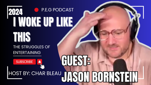 HOLLYWOOD DREAMS |JASON TALKS INSIDE THE ENTERTAINMENT INDUSTRY |STRUGGLES OF SUCCESS |P.E.G Podcast