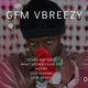 WHAT GROWN FOLKS DO? with GFM (VBREEZY)
