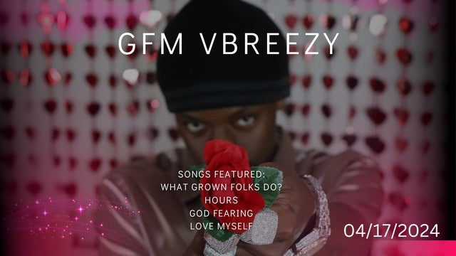 WHAT GROWN FOLKS DO? with GFM (VBREEZY)