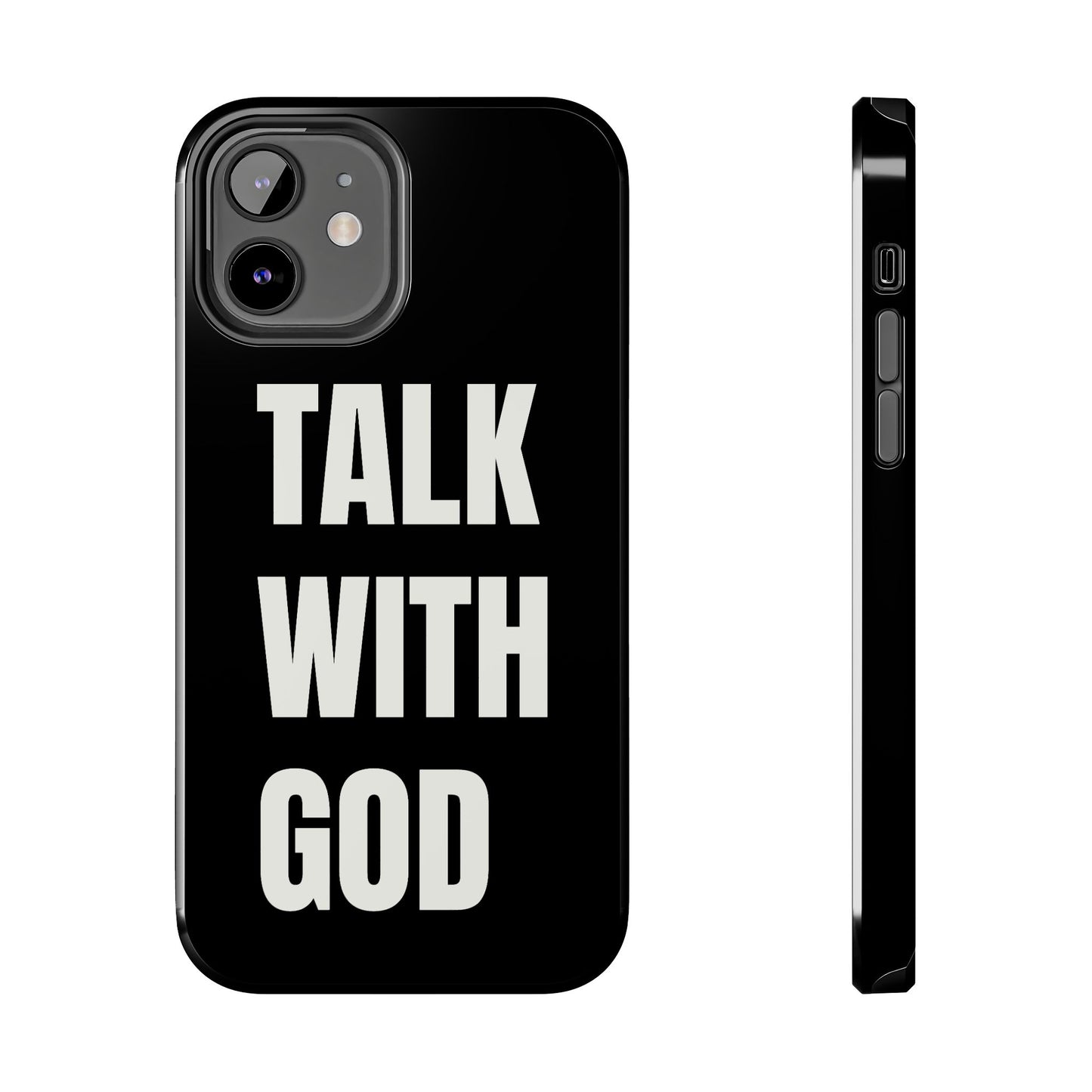 Black TALK WITH GOD Tough Phone Cases
