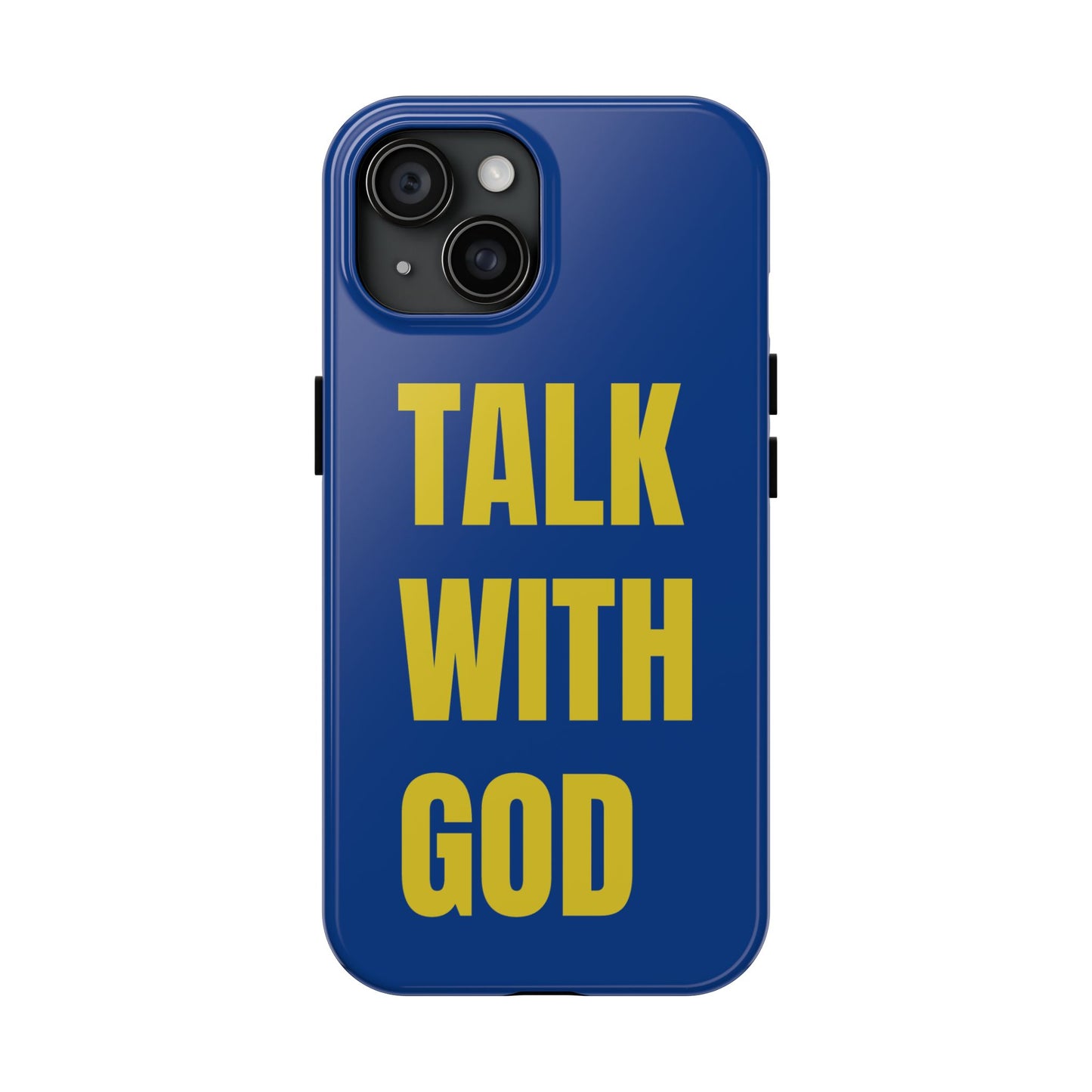 Blue and Yellow TALK WITH GOD Tough Phone Cases