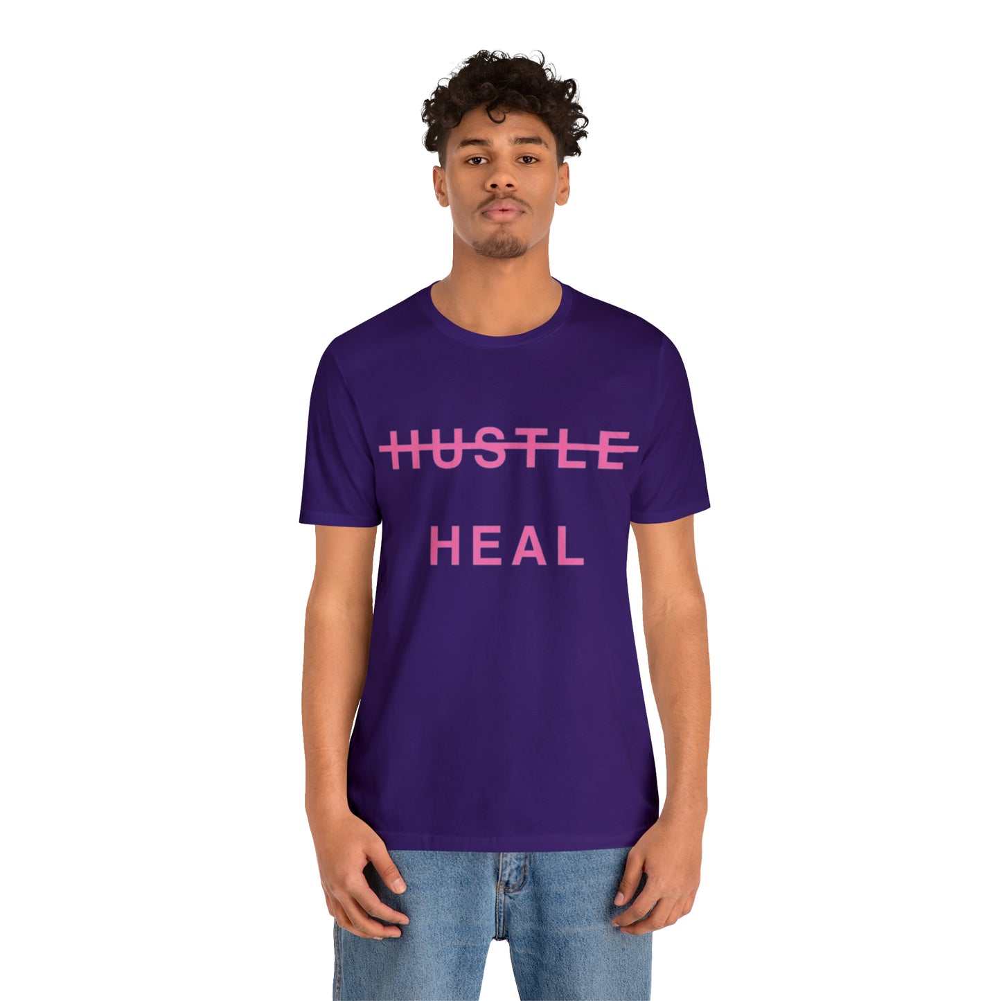 Unisex Jersey Short Sleeve DON’T JUST HUSTLE…HEAL Tee