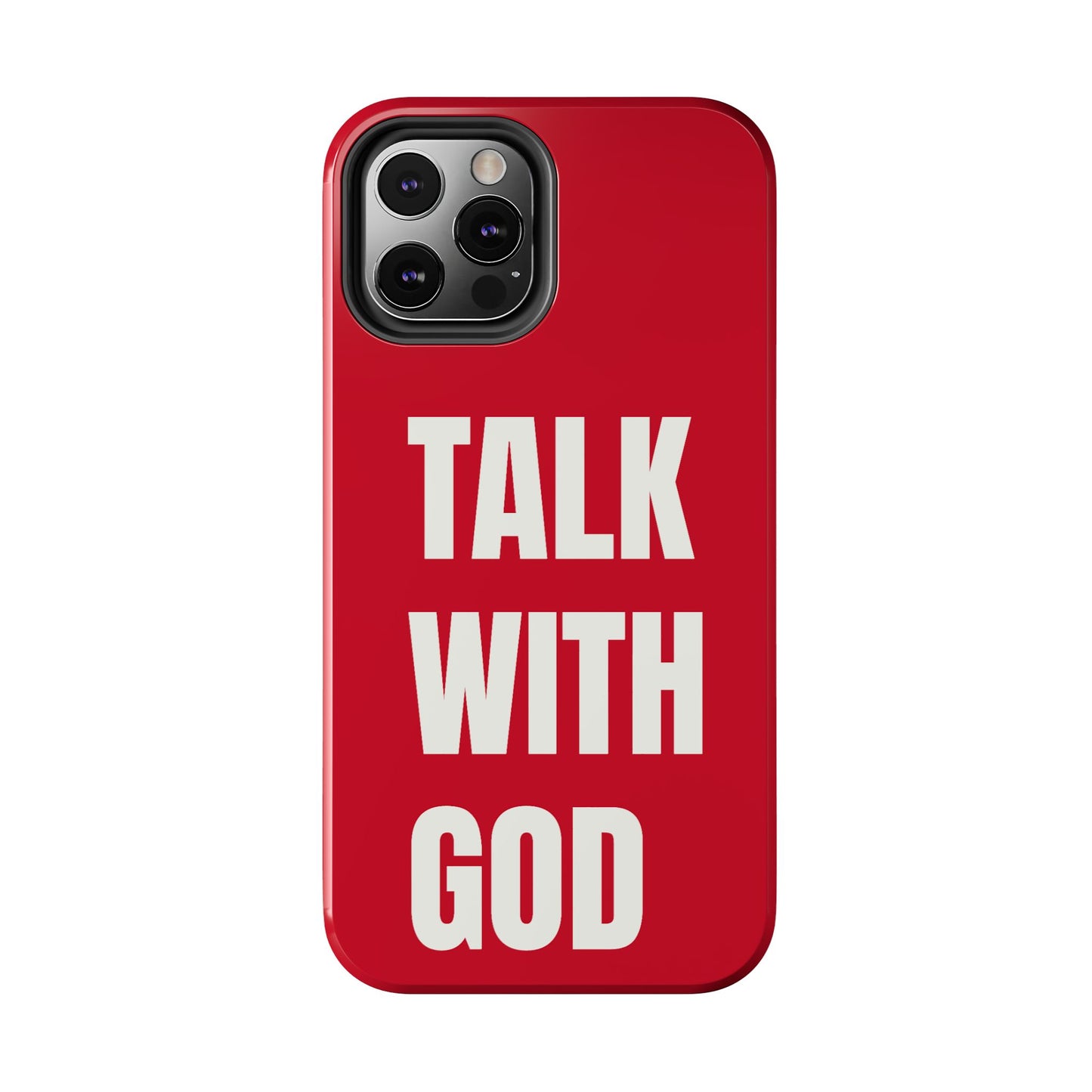 RED TALK WITH GOD Tough Phone Cases
