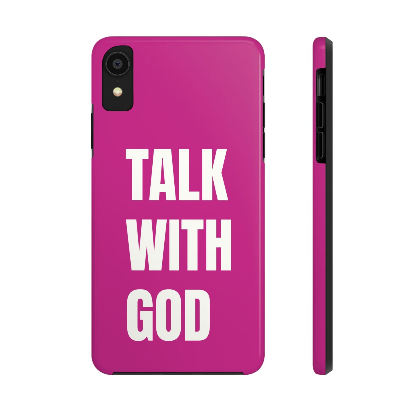 Pink TALK WITH GOD Tough Phone Cases