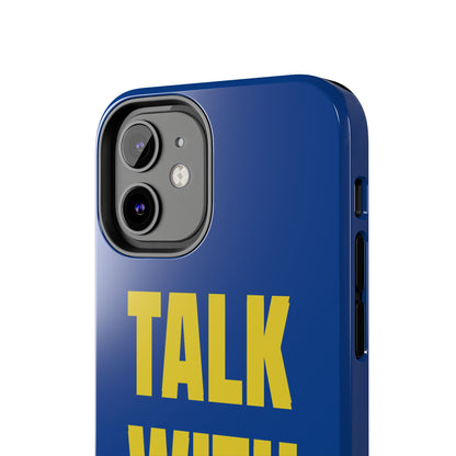 Blue and Yellow TALK WITH GOD Tough Phone Cases