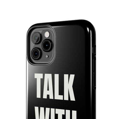 Black TALK WITH GOD Tough Phone Cases