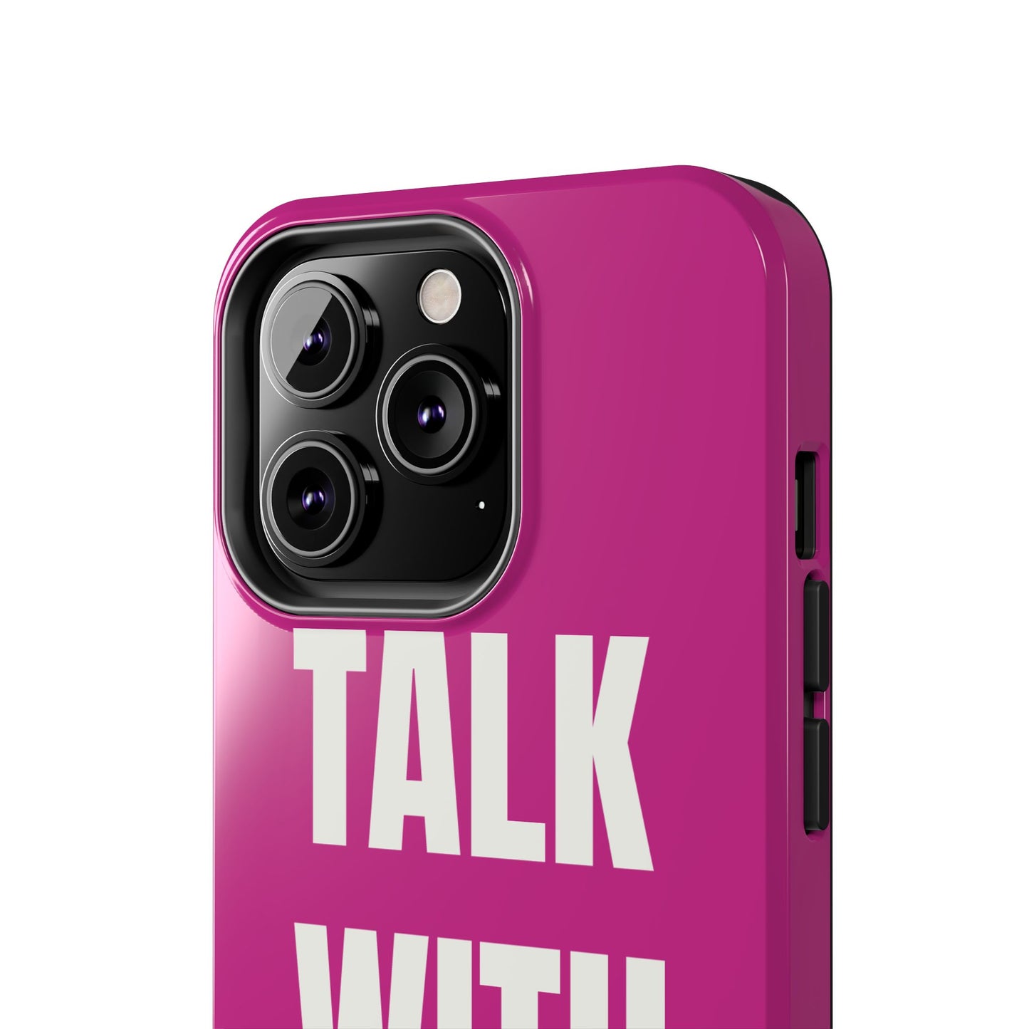 Pink TALK WITH GOD Tough Phone Cases