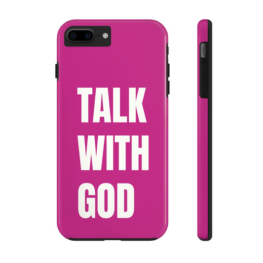 Pink TALK WITH GOD Tough Phone Cases