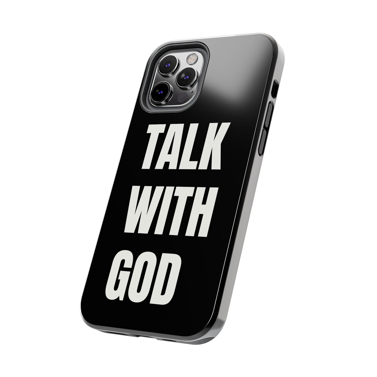 Black TALK WITH GOD Tough Phone Cases