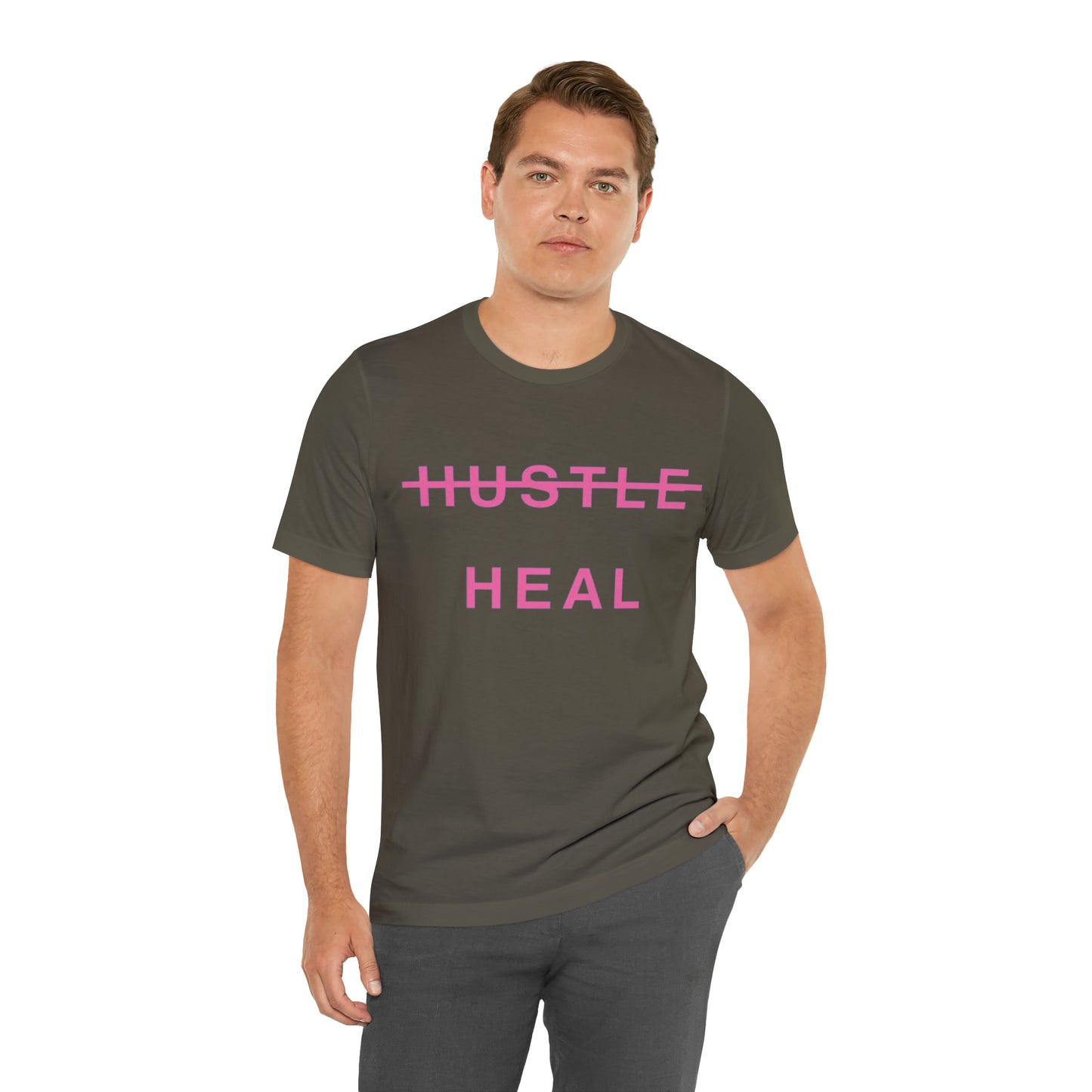 Unisex Jersey Short Sleeve DON’T JUST HUSTLE…HEAL Tee