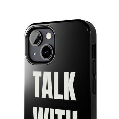 Black TALK WITH GOD Tough Phone Cases