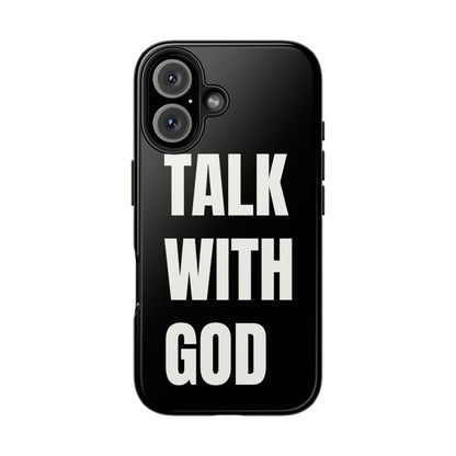 Black TALK WITH GOD Tough Phone Cases