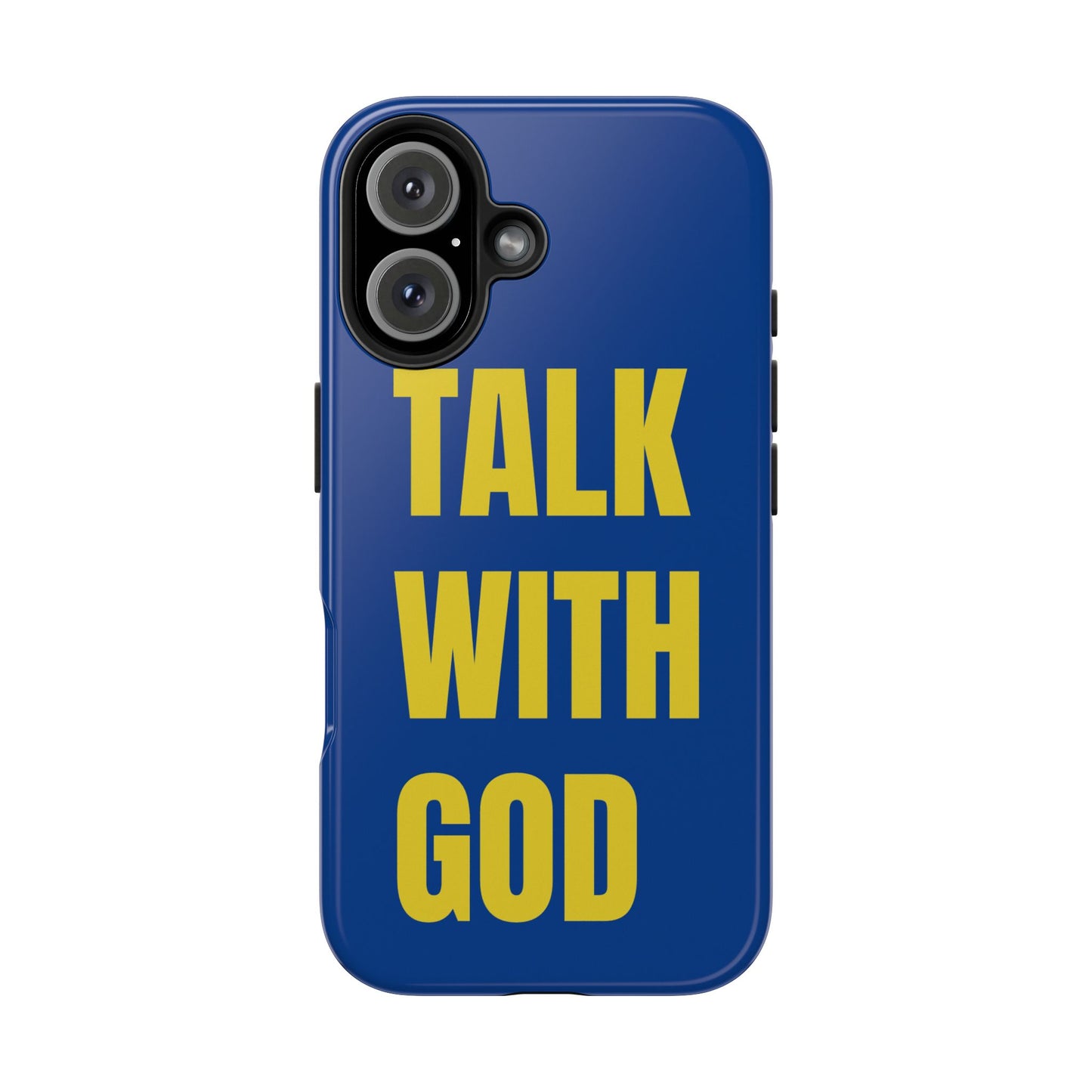 Blue and Yellow TALK WITH GOD Tough Phone Cases