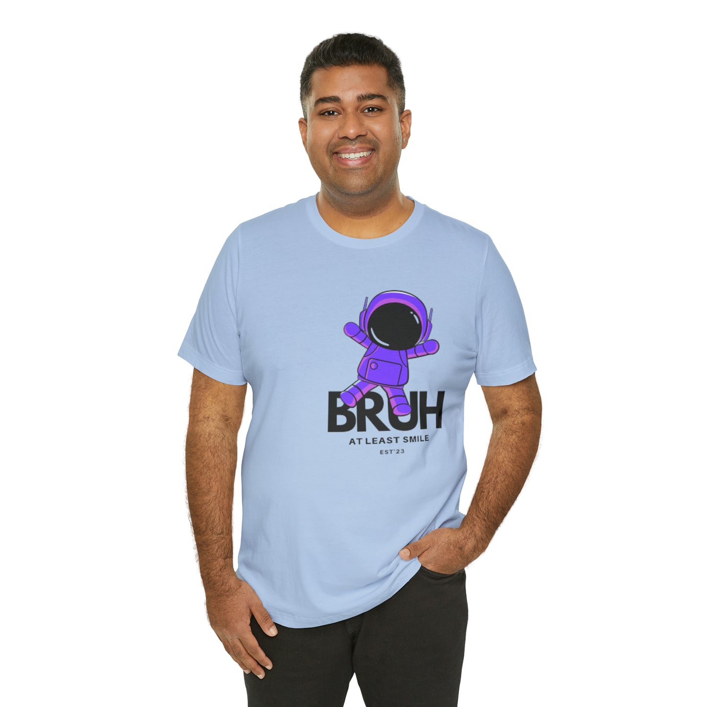 Unisex Jersey Short Sleeve  BRUH JUST SMILE Tee