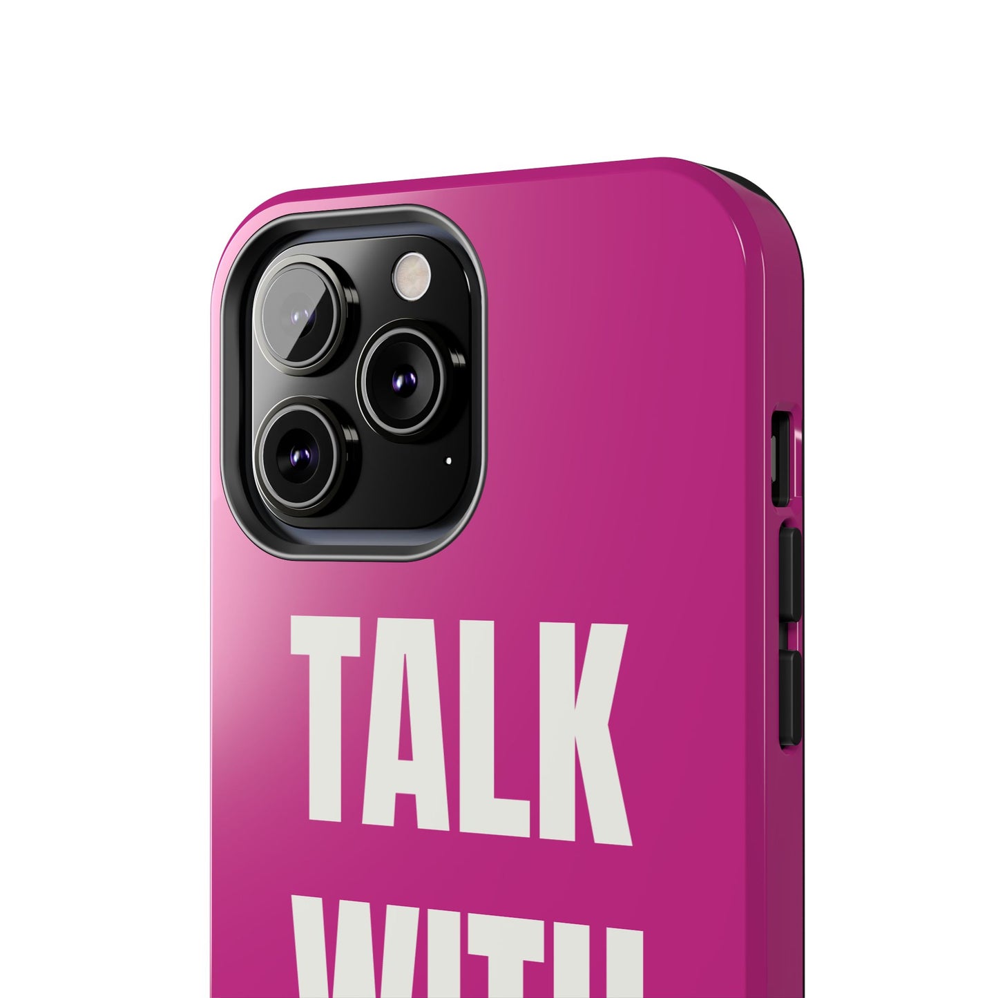 Pink TALK WITH GOD Tough Phone Cases