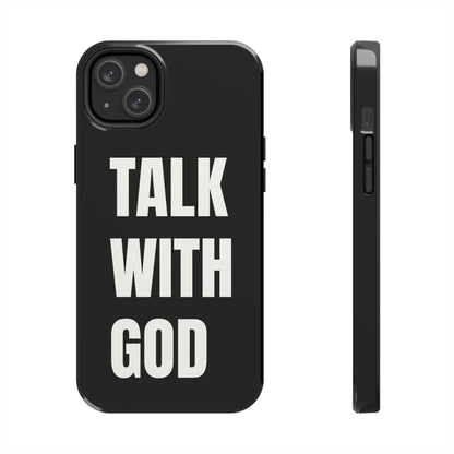 Black TALK WITH GOD Tough Phone Cases