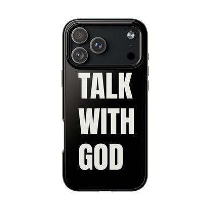 Black TALK WITH GOD Tough Phone Cases