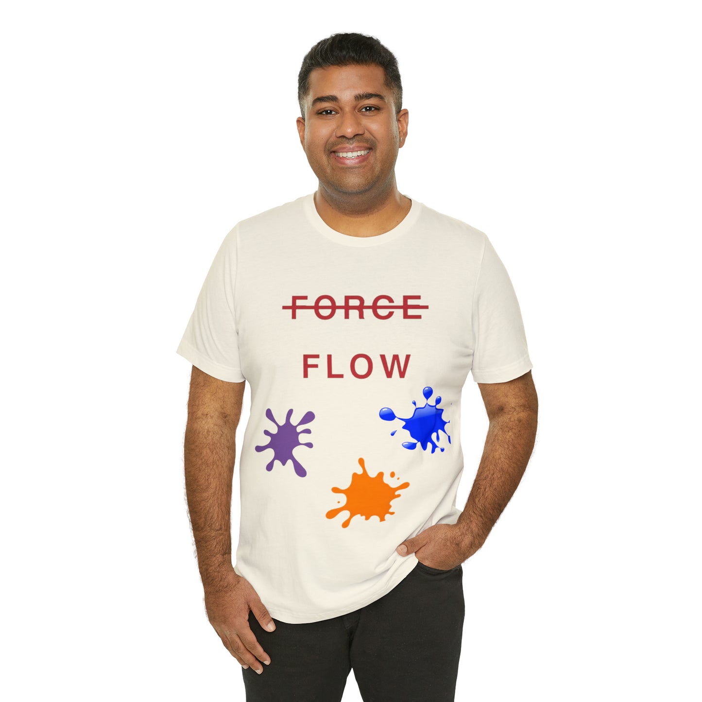 Unisex Jersey Short Sleeve DON’T FORCE…FLOW Tee