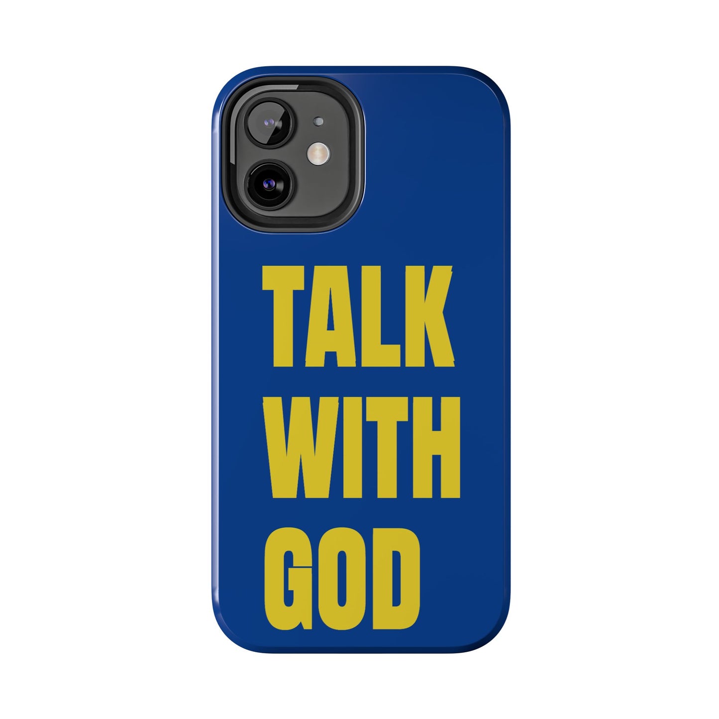 Blue and Yellow TALK WITH GOD Tough Phone Cases