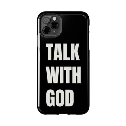 Black TALK WITH GOD Tough Phone Cases