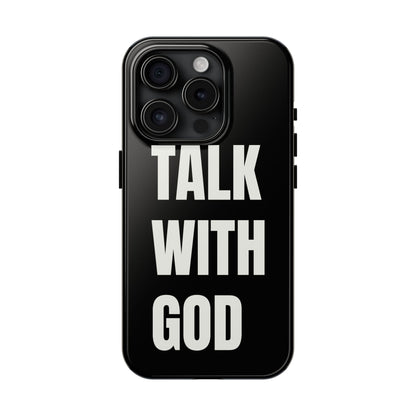 Black TALK WITH GOD Tough Phone Cases