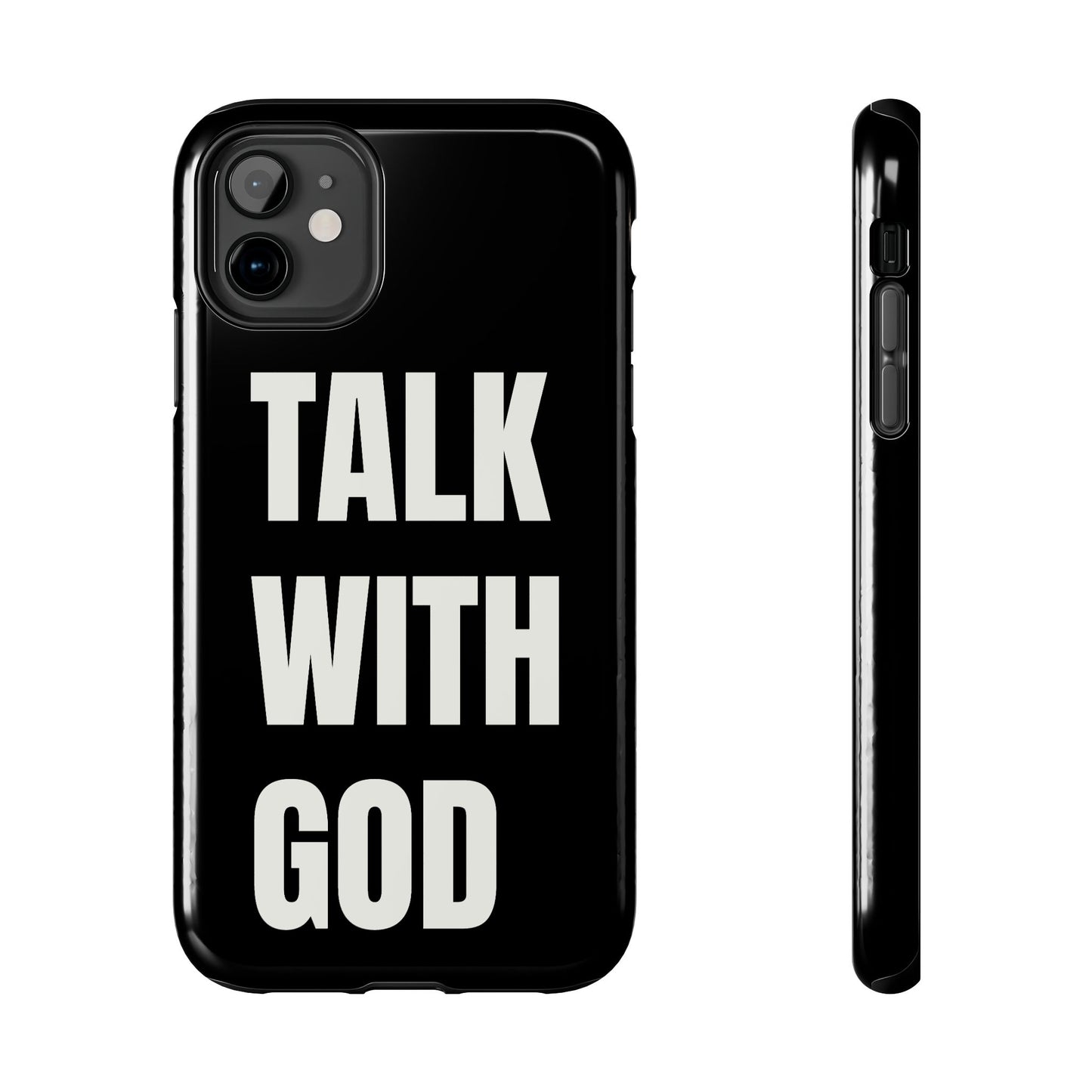 Black TALK WITH GOD Tough Phone Cases