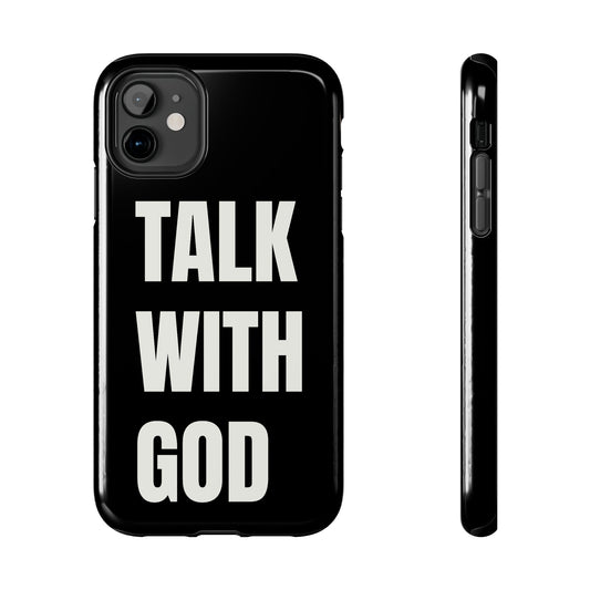 Black TALK WITH GOD Tough Phone Cases