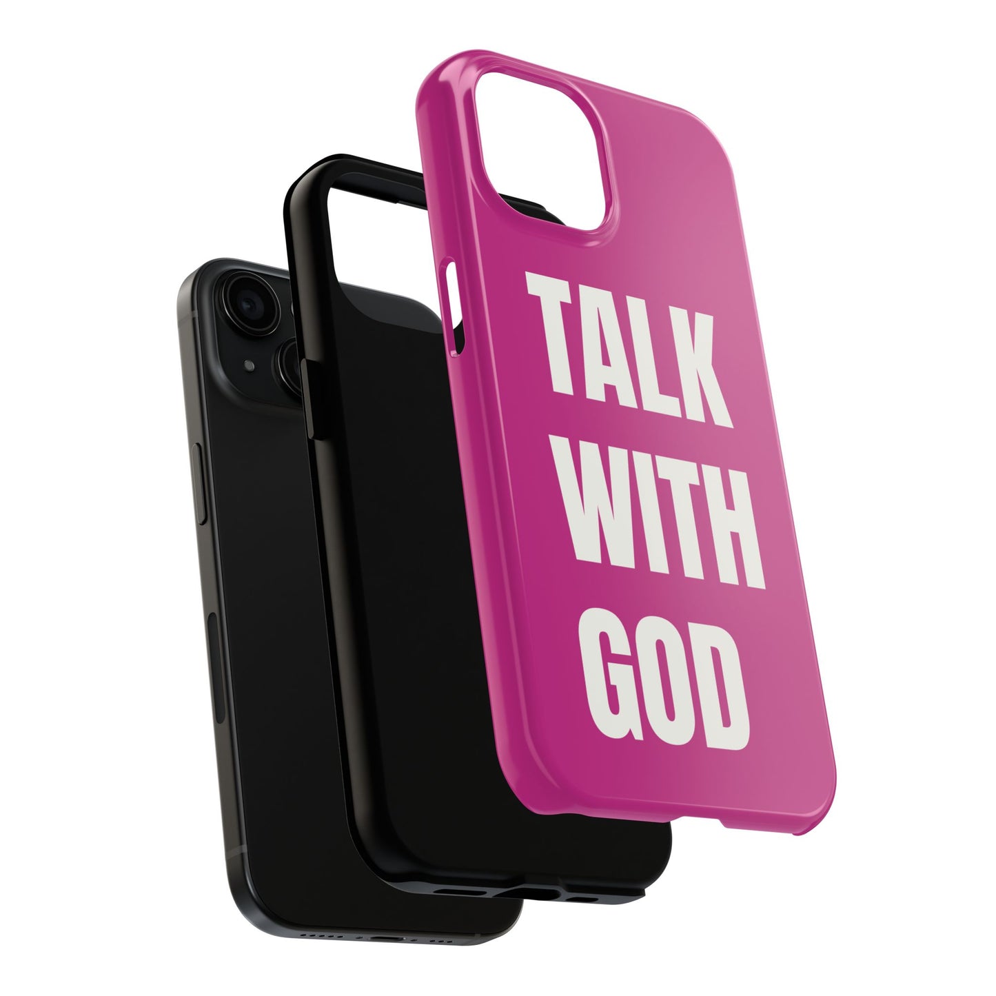 Pink TALK WITH GOD Tough Phone Cases