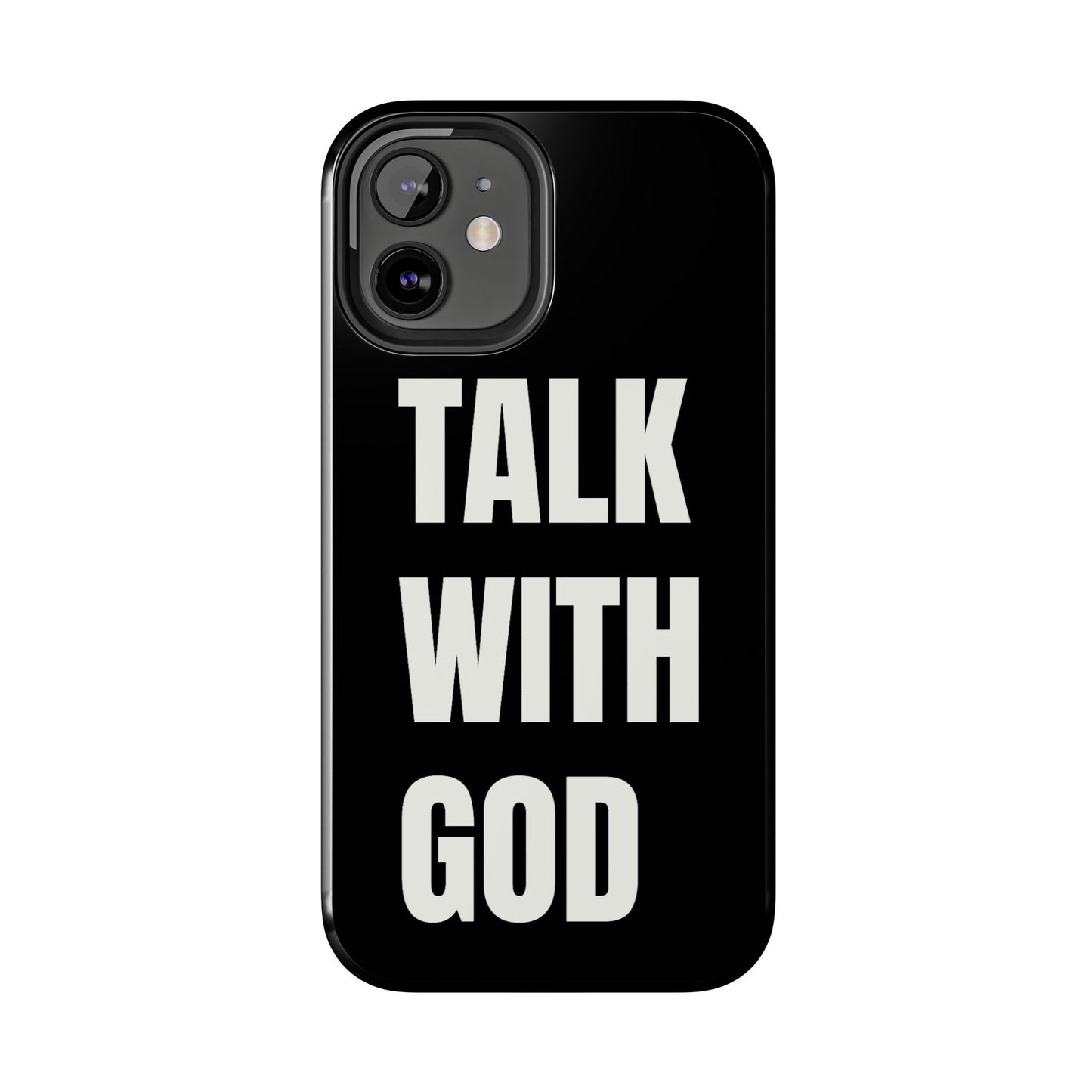 Black TALK WITH GOD Tough Phone Cases