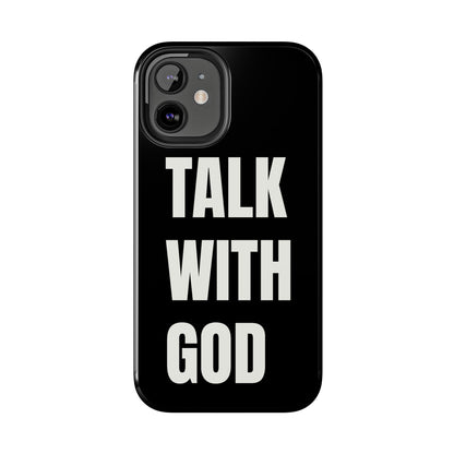Black TALK WITH GOD Tough Phone Cases