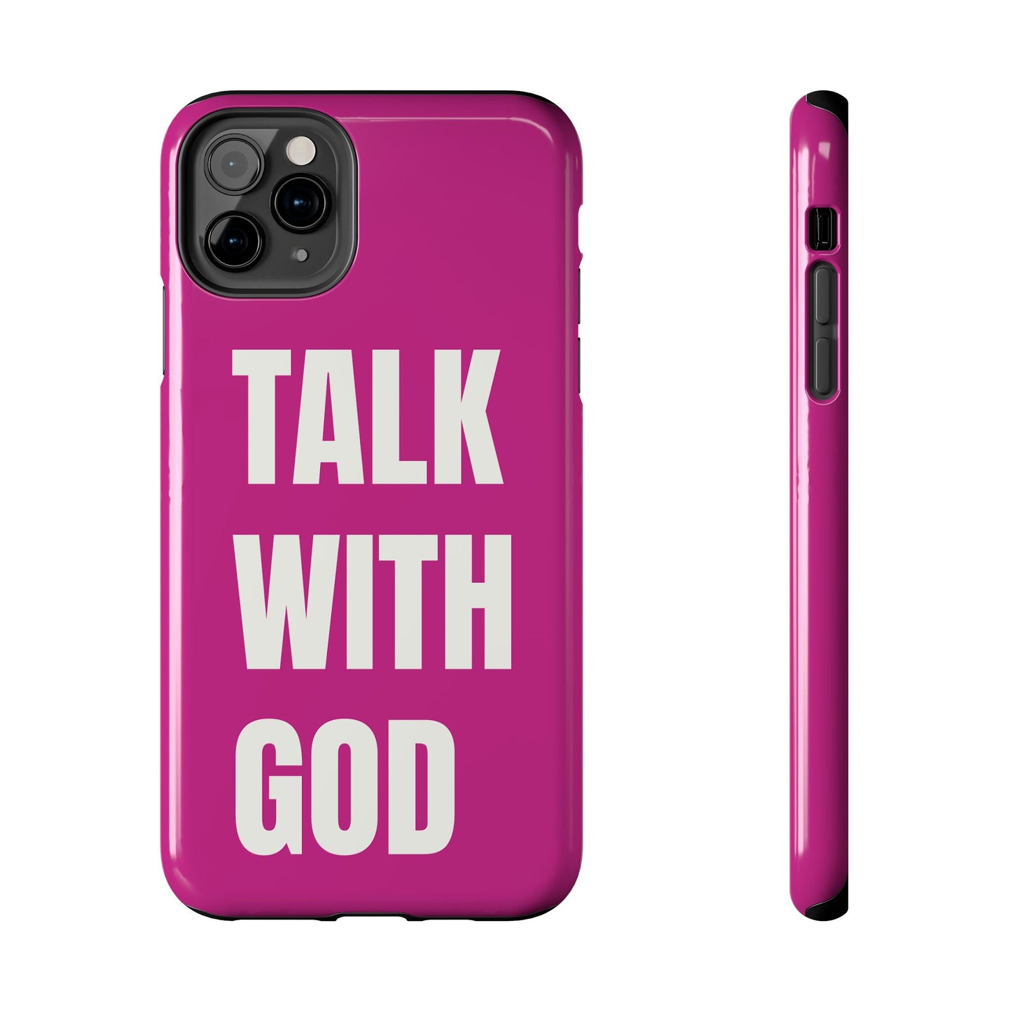 Pink TALK WITH GOD Tough Phone Cases