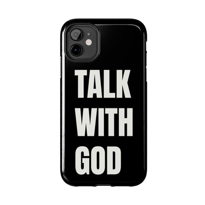 Black TALK WITH GOD Tough Phone Cases